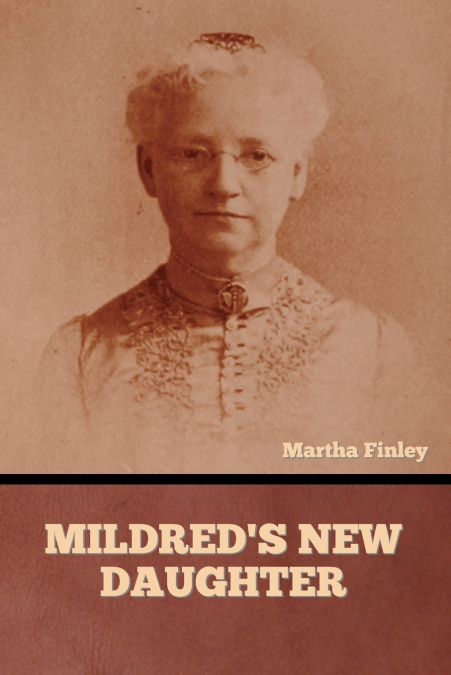 Mildred’s New Daughter