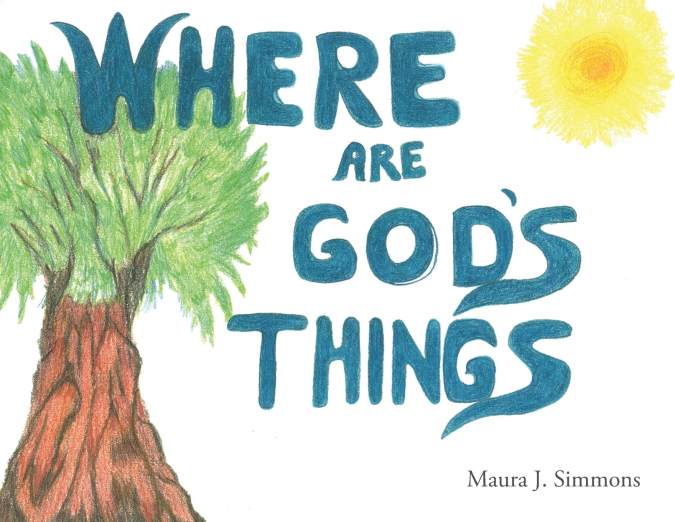 WHERE ARE GOD’S THINGS