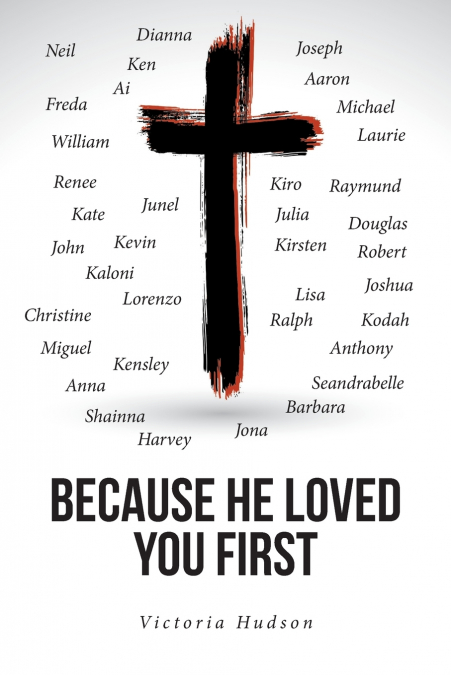 Because He Loved You First