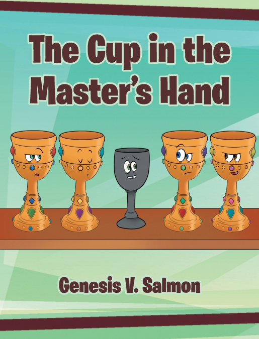 The Cup in the Master’s Hand