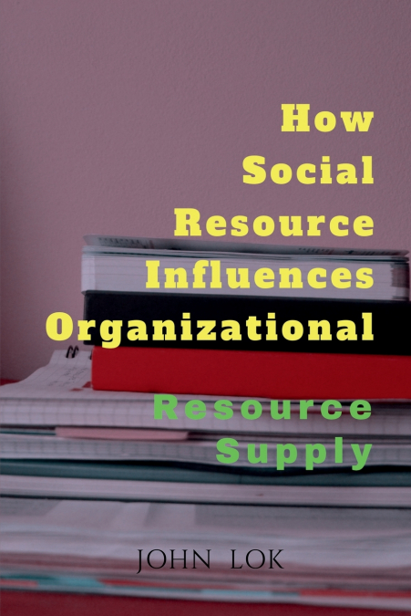 How Social Resource Influences Organizational