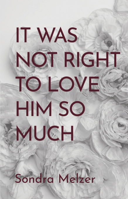 It Was Not Right To Love Him So Much