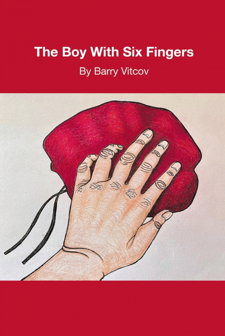 The Boy with Six Fingers
