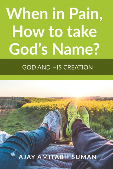 When in Pain, How to take God’s Name?