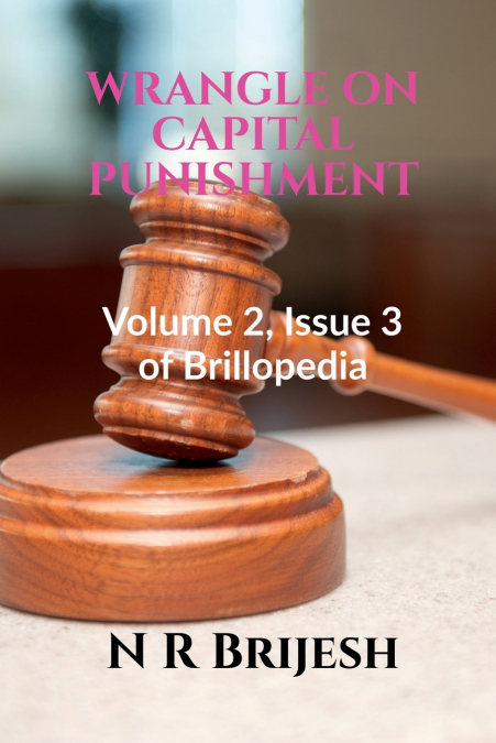 WRANGLE ON CAPITAL PUNISHMENT