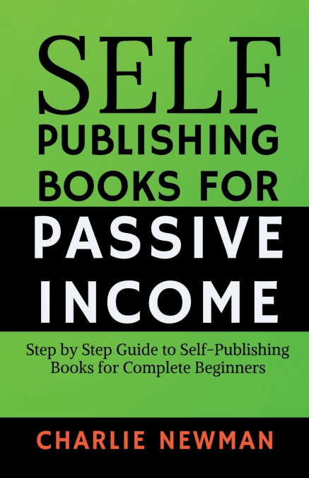 Self-Publishing Books for Passive Income