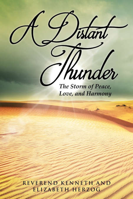 A Distant Thunder   The Storm of Peace, Love, and Harmony
