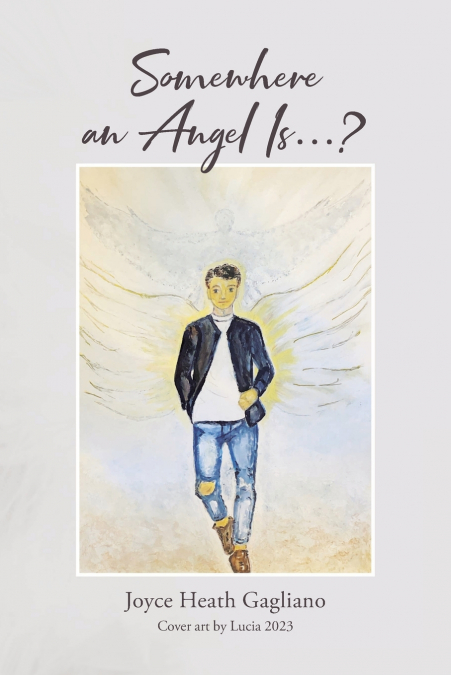 Somewhere an Angel Is...?