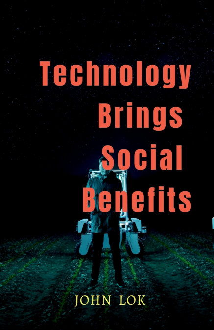 Technology Brings Social Benefits