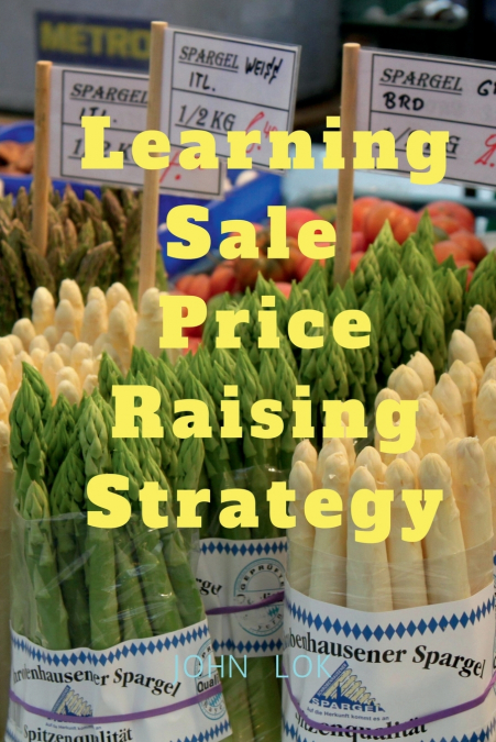 Learning Sale Price Raising Strategy
