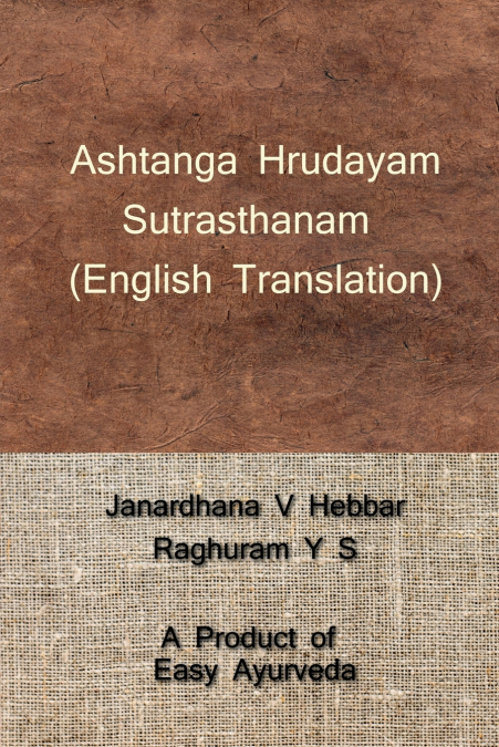 Ashtanga Hrudayam Sutrasthanam / अष्टाङ्गहृदयम् सूत्रस्थानम्