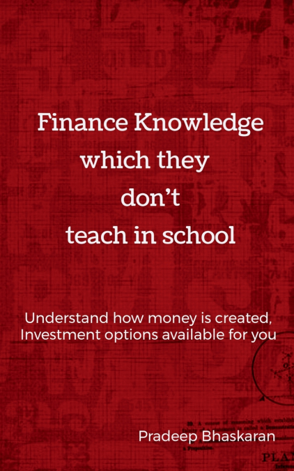 Finance Knowledge which they don’t teach in School