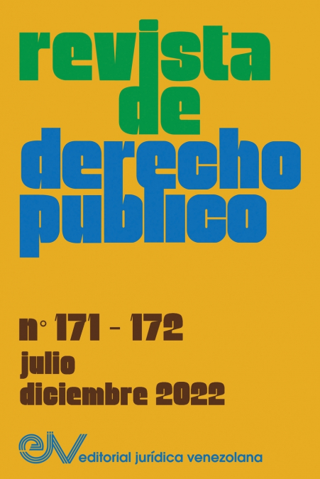 REVISTA DE DERECHO PÚBLICO (Venezuela), No. 171-172 (julio-diciembre 2022)