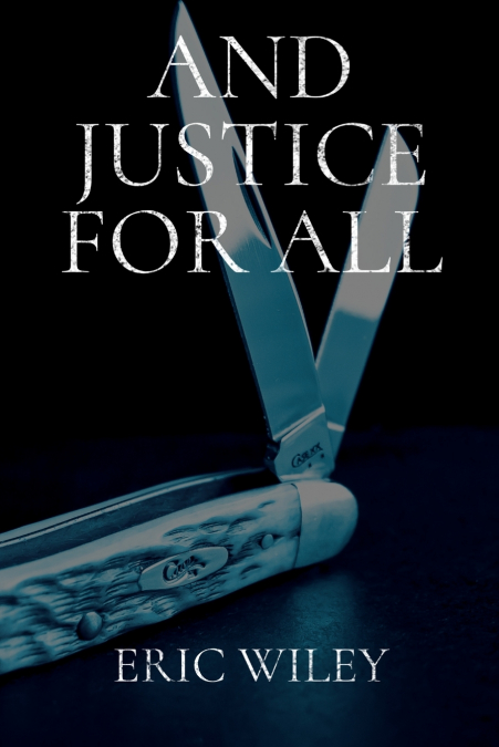And Justice for All