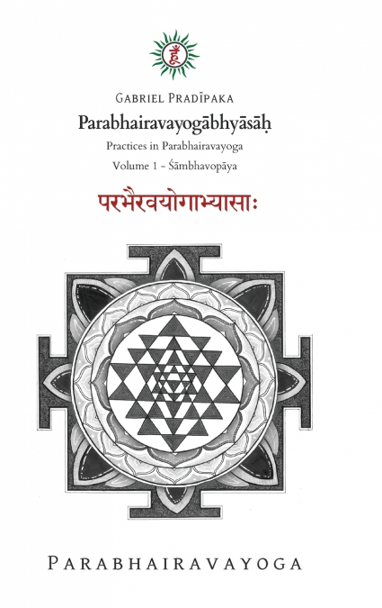 Parabhairavayogābhyāsāḥ