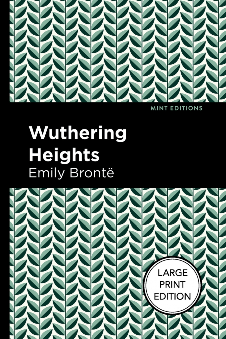Wuthering Heights (Large Print Edition)