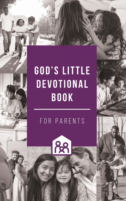 God’s Little Devotional Book for Parents