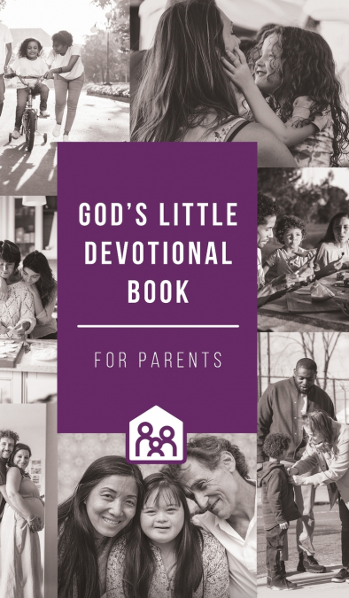 God’s Little Devotional Book for Parents