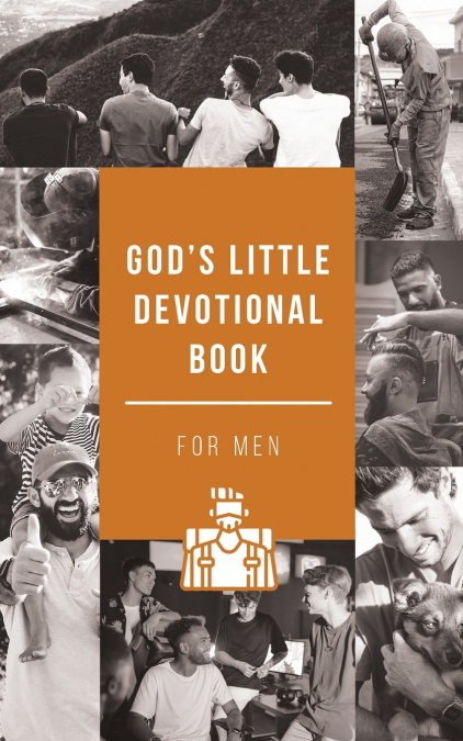 God’s Little Devotional Book for Men