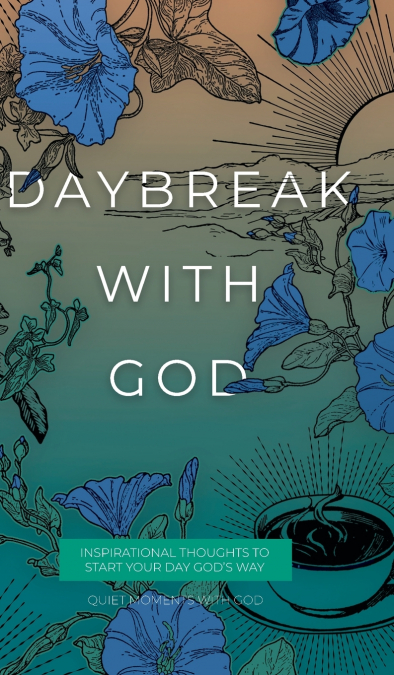 Daybreak with God