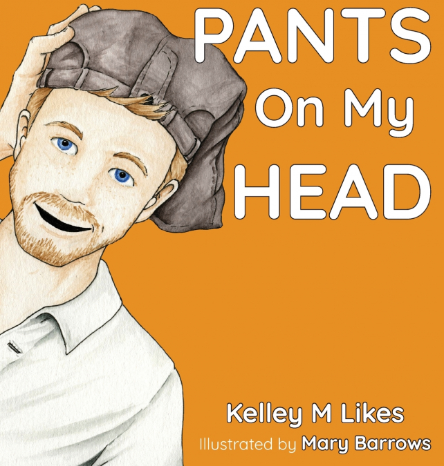 Pants On My Head