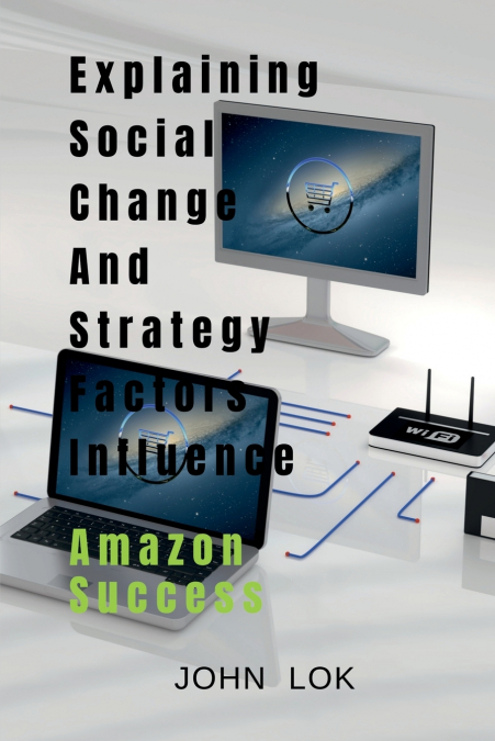 Explaining Social Change And Strategy Factors Influence
