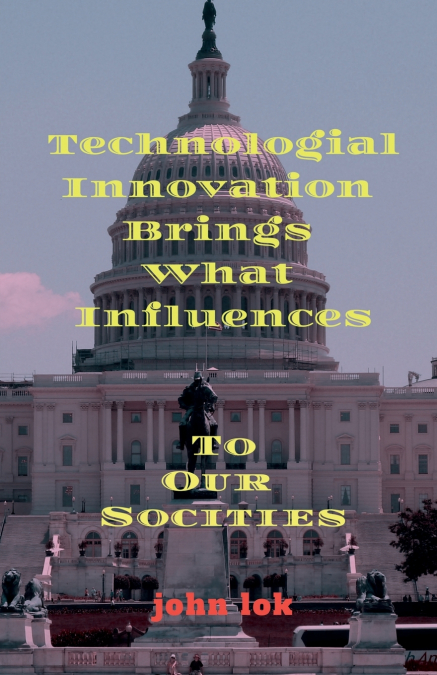 Technologial Innovation Brings What Influences