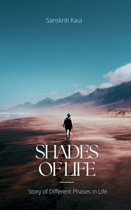 SHADES OF LIFE