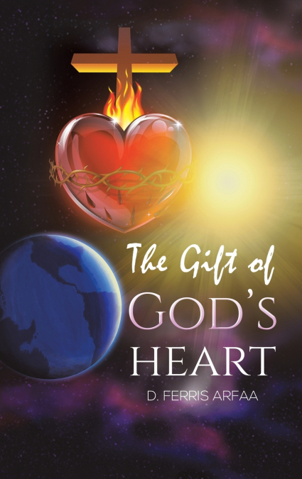 The Gift of God’s Heart