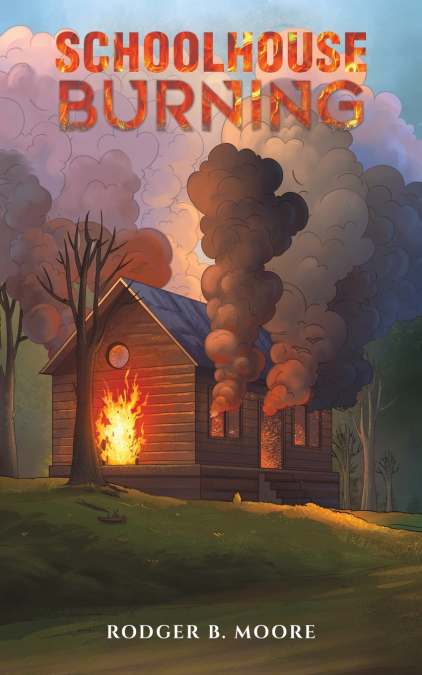 Schoolhouse Burning