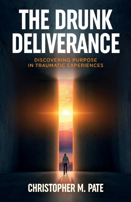The Drunk Deliverance