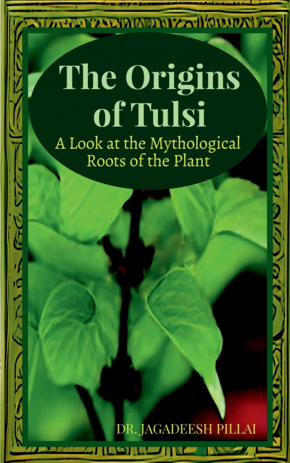 The Origins of Tulsi