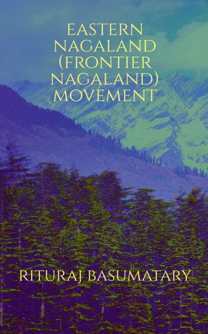 Eastern Nagaland (Frontier Nagaland) Movement