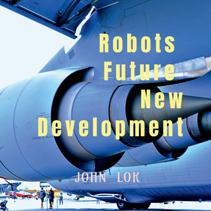 Robots Future New Development