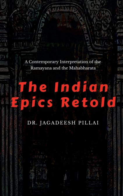 The Indian Epics Retold