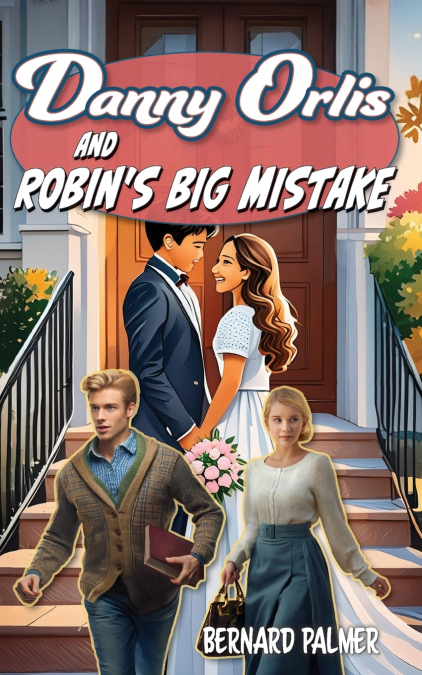 Danny Orlis and Robin’s Big Mistake