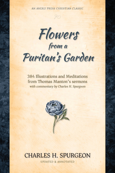 Flowers from a Puritan’s Garden