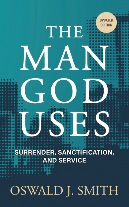 The Man God Uses