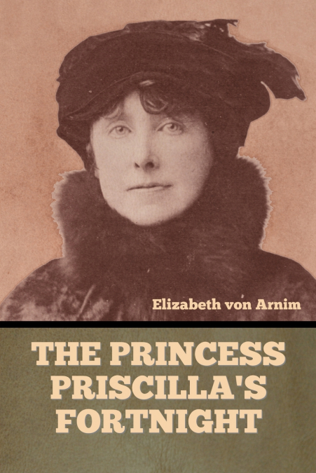 The Princess Priscilla’s Fortnight