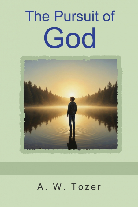 The Pursuit of God