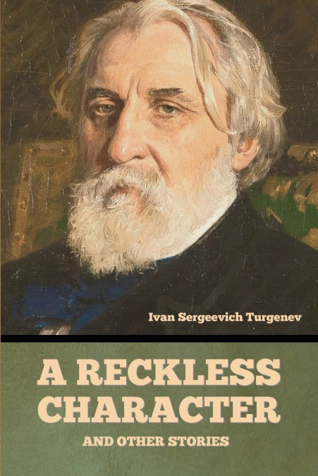 A Reckless Character, and Other Stories