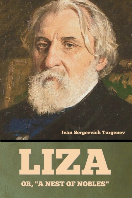 Liza; Or, 'A Nest of Nobles'