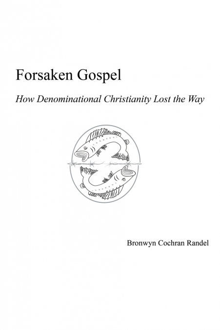 Forsaken Gospel