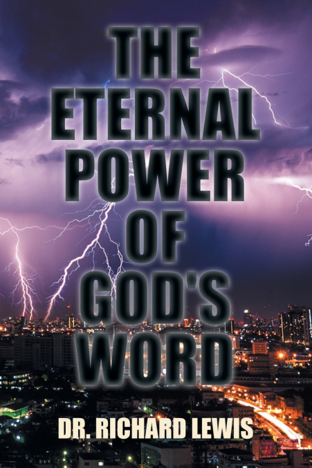 The Eternal Power of God’s Word
