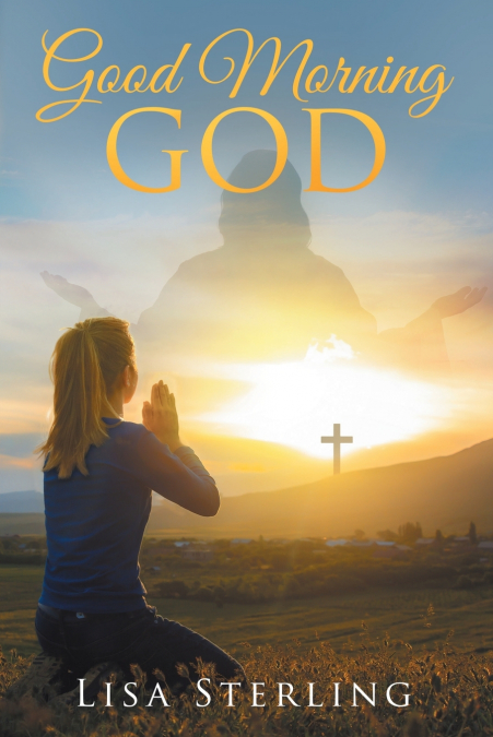 Good Morning God