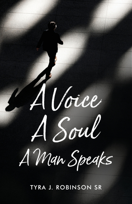 A Voice A Soul A Man Speaks
