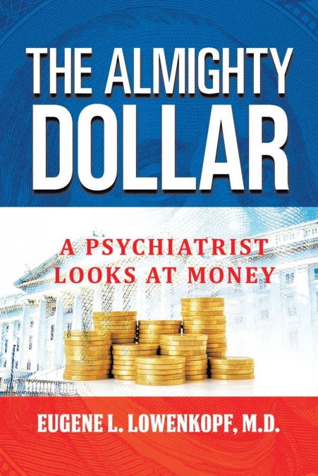 The Almighty Dollar