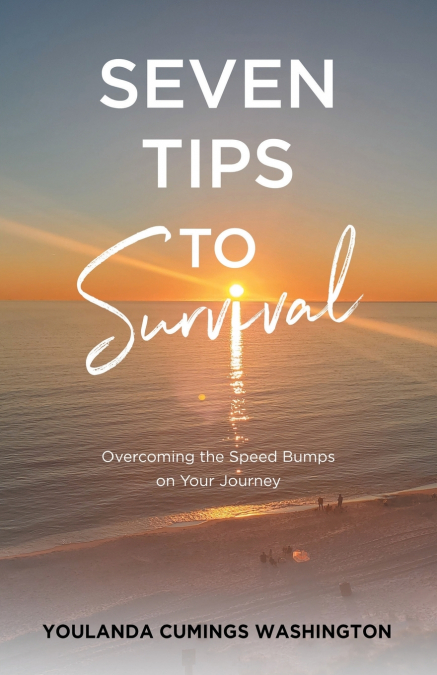 Seven Tips to Survival
