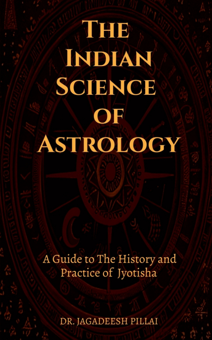 The Indian Science of Astrology