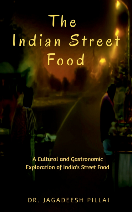 The Indian Street Food